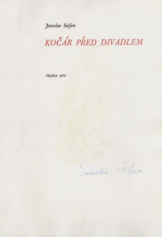 Jan Bauch - Kočár před divadlem | podpis a básně Jaroslava Seiferta | bibliofilie | 1976 | 30 výtisků