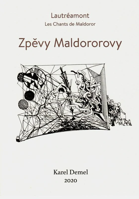 Karel Demel - Zpěvy Maldororovy|  barevné lepty | 2019