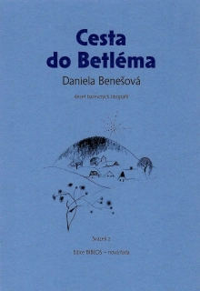 Daniela Benešová – Cesta do Betléma | soubor 10 litografií, Edice Biblos (2017)